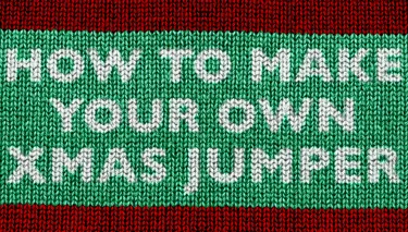 How To Make Your Own Xmas Jumper