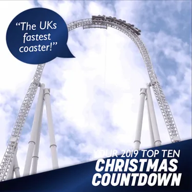 "The UK's fastest coaster!" Your 2019 Top Ten Christmas Countdown