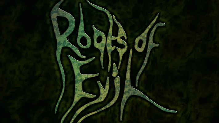 Roots Of Evil